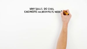 What skills do civil engineers and architects need?